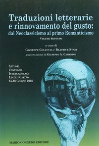 Traduzioni letterarie e rinnovamento del gusto. Dal neoclassicismo al primo Romanticismo