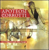 Apotesi dei corrotti. Disegni preparatori per un fregio celebrativo
