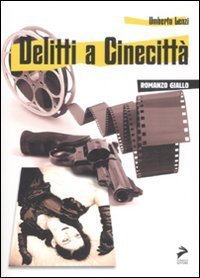 Delitti a Cinecitt&agrave;