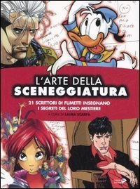 L'arte della sceneggiatura. 21 scrittori di fumetti insegnano i segreti del loro mestiere - MESTIERE (L')