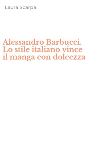 Alessandro Barbucci. Lo stile italiano vince il manga con dolcezza