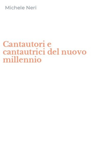 Cantautori e cantautrici del nuovo millennio