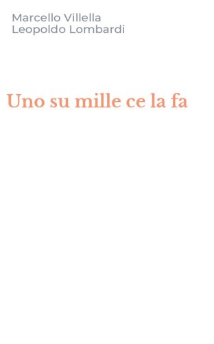 Uno su mille ce la fa