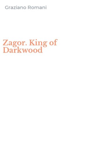 Zagor. King of Darkwood