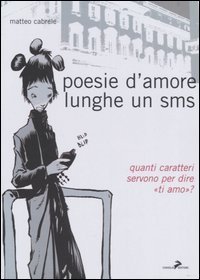 Poesie d'amore lunghe un sms. Quanti caratteri ci vogliono per dire &laquo;ti amo&raquo;?