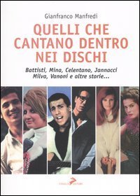 Quelli che cantano dentro nei dischi - VANONI E ALTRE STORIE