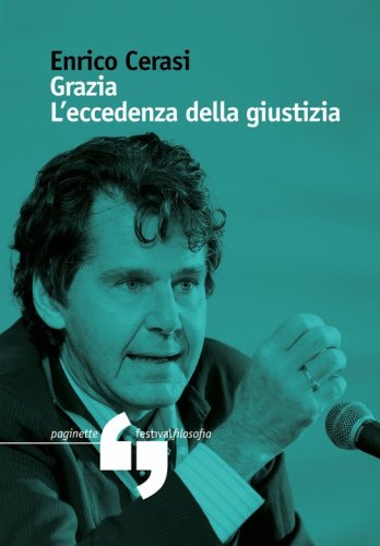 Grazia. L'eccedenza della giustizia