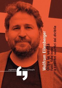 Oltre la verit&agrave;. Fatti, fake news e i confini salvifici del dicibile
