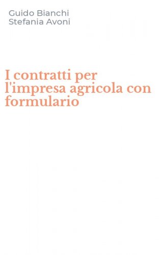 I contratti per l'impresa agricola con formulario