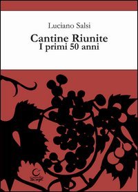 Cantine riunite. I primi 50 anni