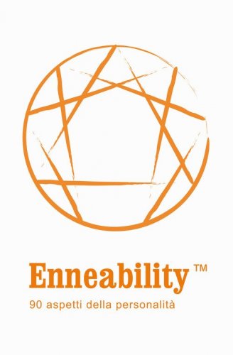 Enneability. 90 aspetti della personalit&agrave;