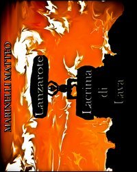 Lacrima di lava. Ediz. multilingue