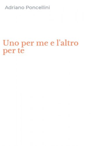 Uno per me e l'altro per te