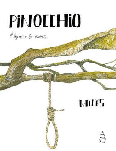 Pinocchio. Il legno e la carne