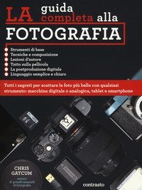 La guida completa alla fotografia