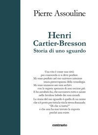 Henri Cartier-Bresson. Storia di uno sguardo