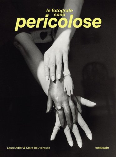 Le fotografe sono pericolose