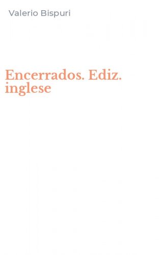 Encerrados. Ediz. inglese
