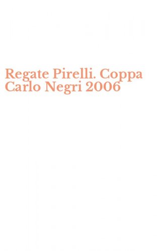 Regate Pirelli. Coppa Carlo Negri 2006