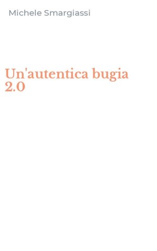 Un'autentica bugia 2.0