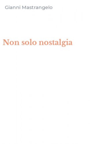 Non solo nostalgia