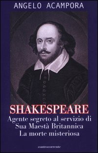 Shakespeare. Agente segreto al servizio di Sua Maest&agrave; britannica. La morte misteriosa