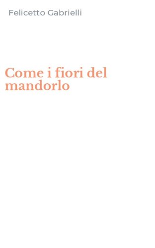 Come i fiori del mandorlo