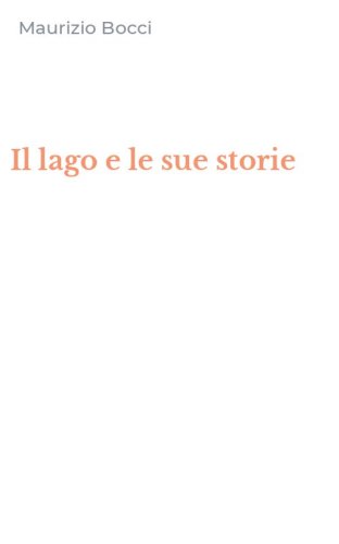 Il lago e le sue storie