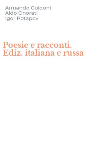 Poesie e racconti. Ediz. italiana e russa