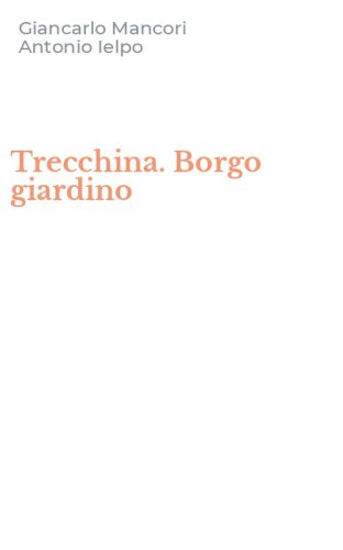 Trecchina. Borgo giardino