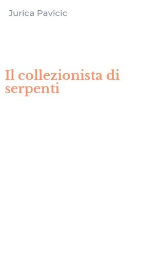 Il collezionista di serpenti