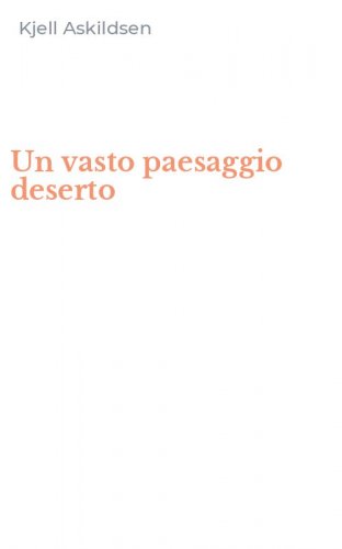 Un vasto paesaggio deserto