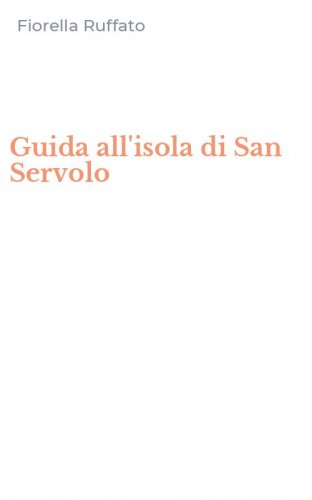 Guida all'isola di San Servolo