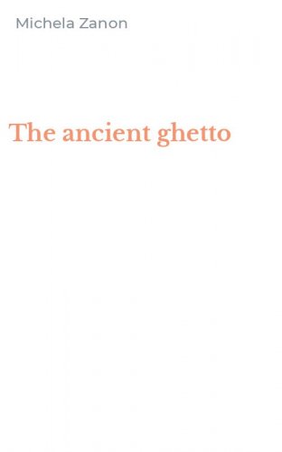 The ancient ghetto
