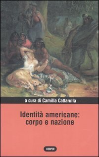 Identit&agrave; americane: corpo e nazione