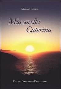 Mia sorella Caterina