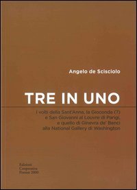 Tre in uno. I volti della sant'Anna, la Gioconda (?) e san Giovanni al Louvre di Parigi, e quello di Ginevra de' Benci alla National gallery di Washington
