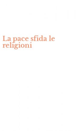 La pace sfida le religioni