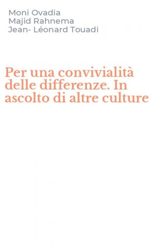 Per una convivialit&agrave; delle differenze. In ascolto di altre culture