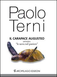 Il carapace augusteo, ovvero &laquo;le uova nel paniere&raquo;