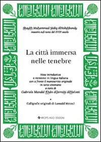 La citt&agrave; immersa nelle tenebre. Testo originale a fronte