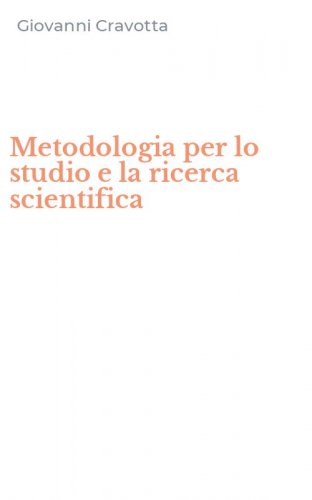 Metodologia per lo studio e la ricerca scientifica