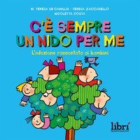 C'&egrave; sempre un nido per me. L'adozione raccontata ai bambini