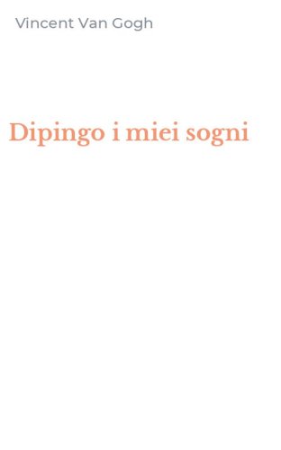 Dipingo i miei sogni
