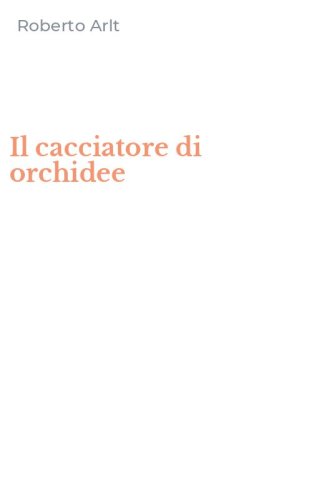 Il cacciatore di orchidee