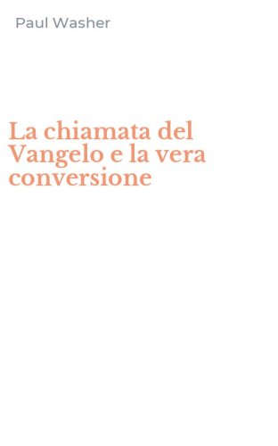 La chiamata del Vangelo e la vera conversione