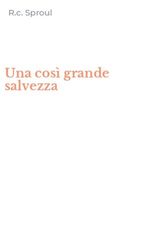 Una cos&igrave; grande salvezza