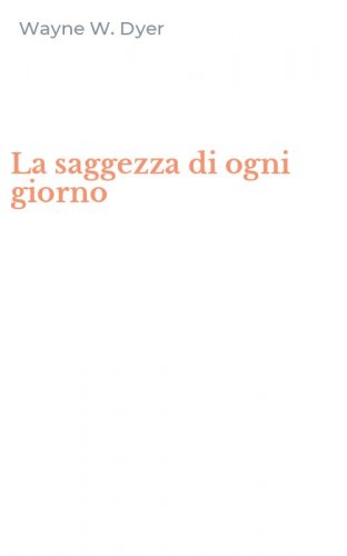 La saggezza di ogni giorno