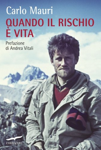 Quando il rischio &egrave; vita