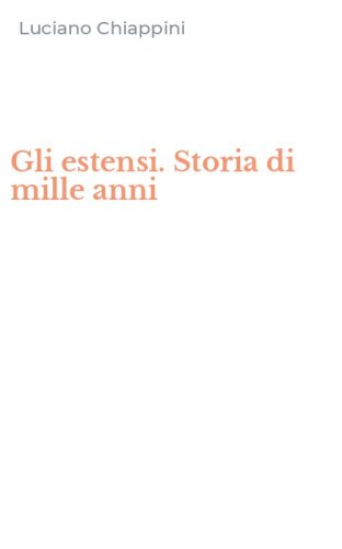 Gli estensi. Storia di mille anni